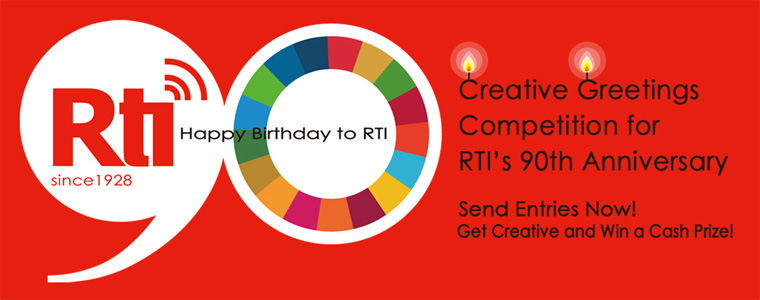 “Creative Greetings” Competition for RTI’s 90th Anniversary