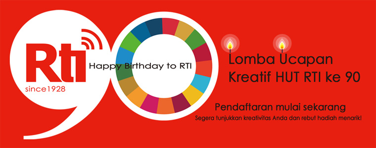 Happy Birthday to RTI～ Lomba Ucapan Kreatif HUT RTI ke 90